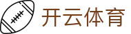 开云·体育 (kaiyun)官方网站_app下载kaiyun sports